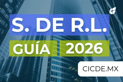 S. de R.L.: guía de CICDE Consultores 2026