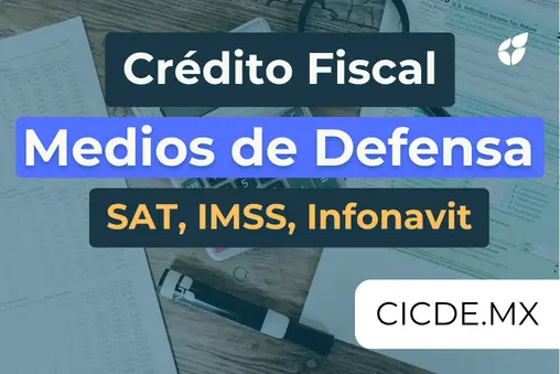 Crédito Fiscal - Medios de Defensa 2026
