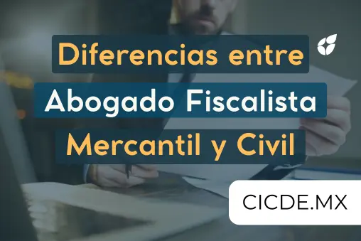 Diferencias entre Abogado Fiscalista, Mercantil y CIvil