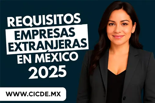 Abrir empresa en México con estos requisitos legales