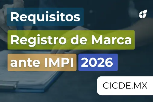 Requisitos Registro de Marca ante IMPI 2026